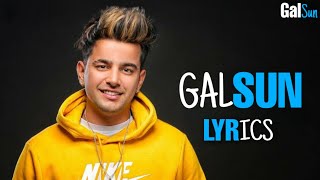 Jass Manak : Gal Sun | Lyrics 🎵 New Punjabi Full Song
