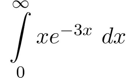 Integration by Parts for ∫₀^∞ x·e^(-3x) dx | Step-by-Step Guide