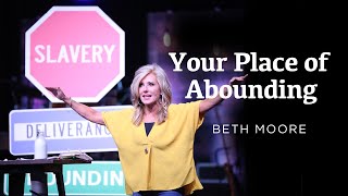 Your Place of Abounding | Your Faith Map - Part 3 | Beth Moore