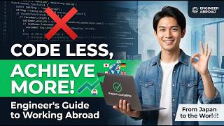 Code Less, Achieve More: Engineer's Guide to Working Abroad