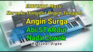 Angin Surga ( Abi STARdut )  Karaoke Dangdut Orgen Tunggal Nada Cowok