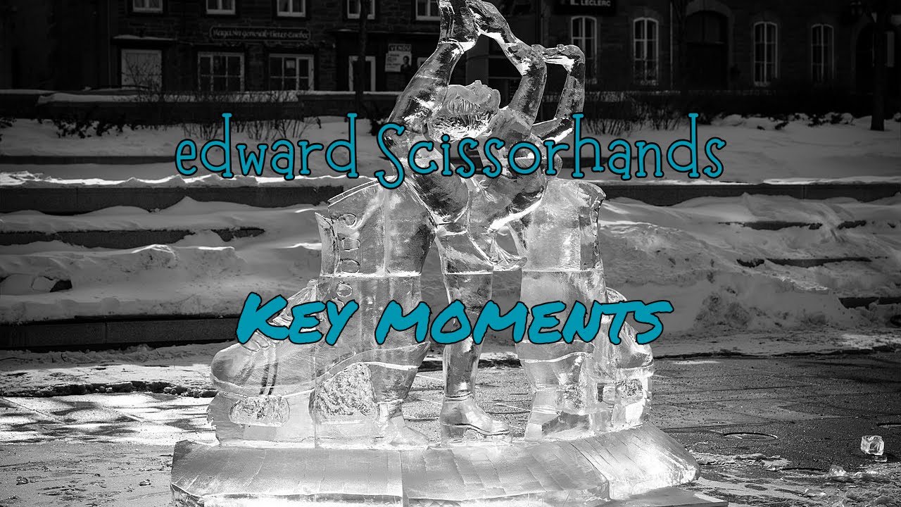 Edward Scissorhands (1990) Key character moments and journey