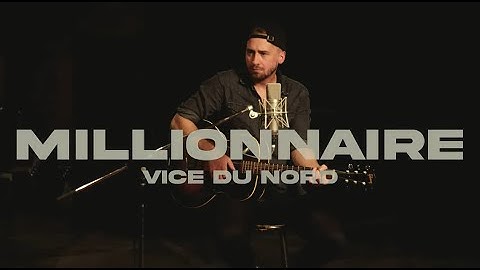 Vice du Nord - Millionnaire (Vidéoclip officiel)
