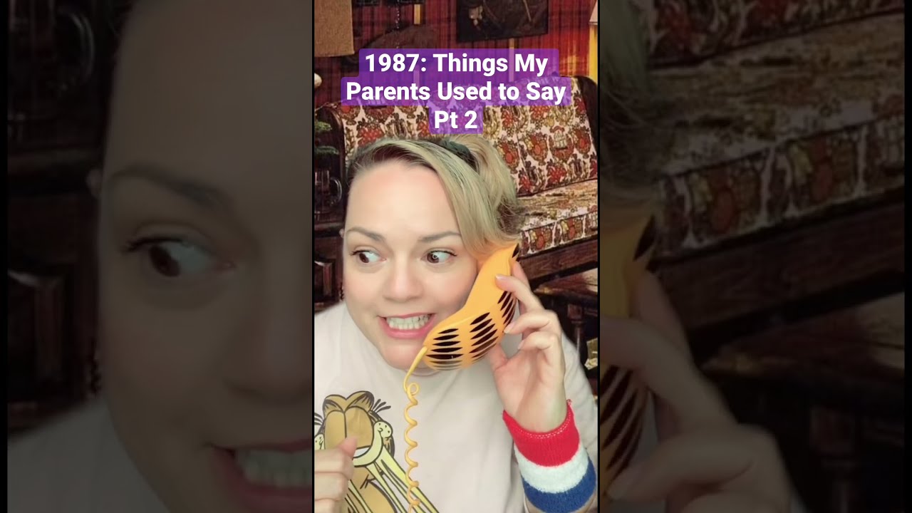 1987 Things My Parents Used To Say P2 80saesthetic Wheniwasakid Genx Nostalgia Parentslife 80s