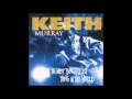 Keith Murray - The Most Beautifullest Thing In This World  [Full Album]