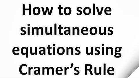 How to solve simultaneous equation using Cramer