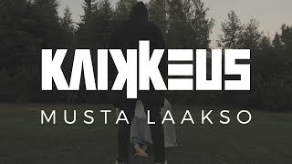 Video thumbnail of "Kaikkeus - Musta Laakso (Virallinen musiikkivideo)"