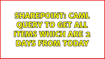 Sharepoint: CAML query to get all items which are 2 days from today