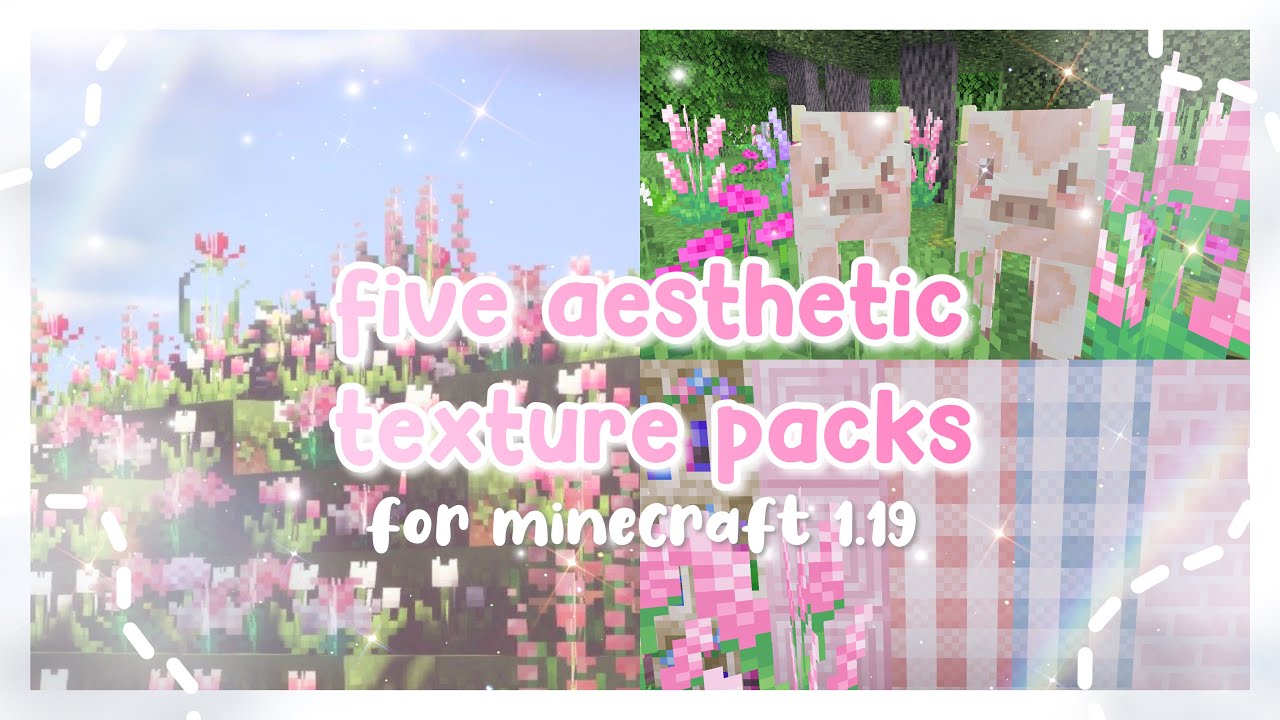 five aesthetic texture packs for minecraft 1.19🌷 pe - YouTube
