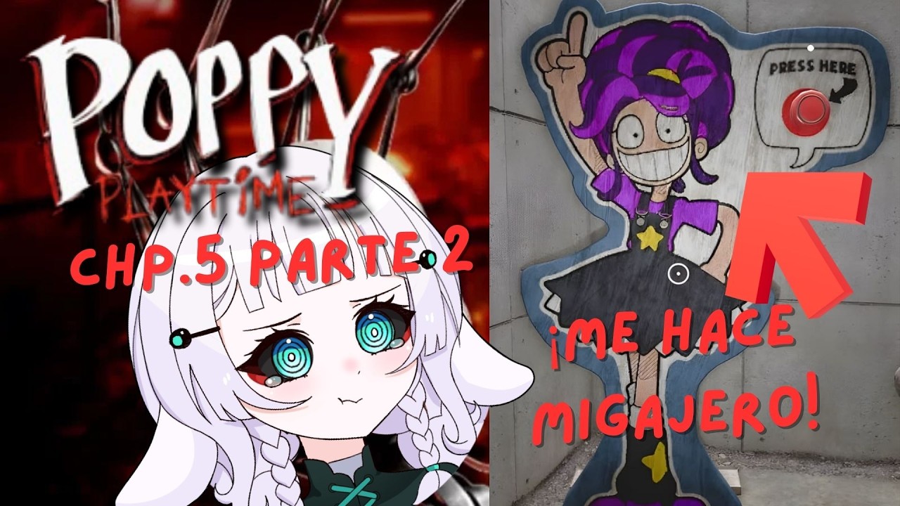 ESTA LOCA ME HIZO MIGAJEAR |  Poppy playtime chp. 5 Parte 2