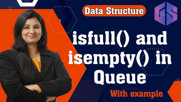 Lec-49: isfull() and isempty() in queue | Queue operations | Data Structure