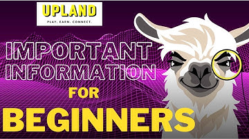 METAVERSE - Upland BEGINNER Level Tutorial - Important FACTS to know at the BEGINNING!