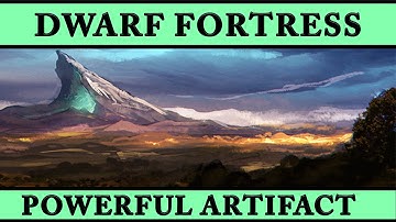 Dwarf Fortress 2016 - Ep 10 BEST ARTIFACT EVER - Let