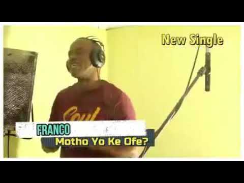 Franco - Motho yo ke ofe?