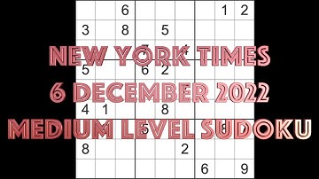 Sudoku solution – New York Times sudoku 6 December 2022 Medium level