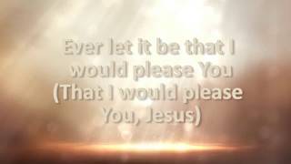 Ever Let It Be ---Marty Nystrom Hosanna! Music