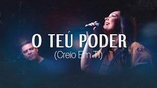 No Santuário - O Teu Poder (Creio em Ti)