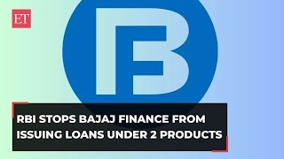 Bajaj Finance faces RBI action; ordered to stop disbursal of loans under 'eCOM' & 'Insta EMI Card'