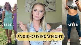 HOW I GAINED WEIGHT  |  AVOID THE FRESHMAN 15