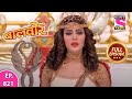 Baalveer | Full Episode | Episode 821 | 22nd September, 2021