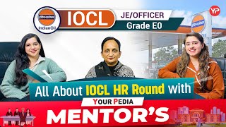 All About IOCL JE/Officer HR Round with YourPedia Mentor's | Start GD, GT & PI with YourPedia