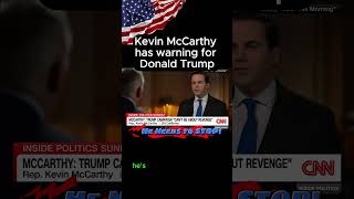 Kevin McCarthy has warning for Donald Trump #shorts #trump #kevinmccarthy #warningfortrump #gop