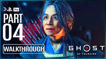 GHOST OF TSUSHIMA Gameplay Walkthrough PART 4 (No Commentary) PS4 PRO HD