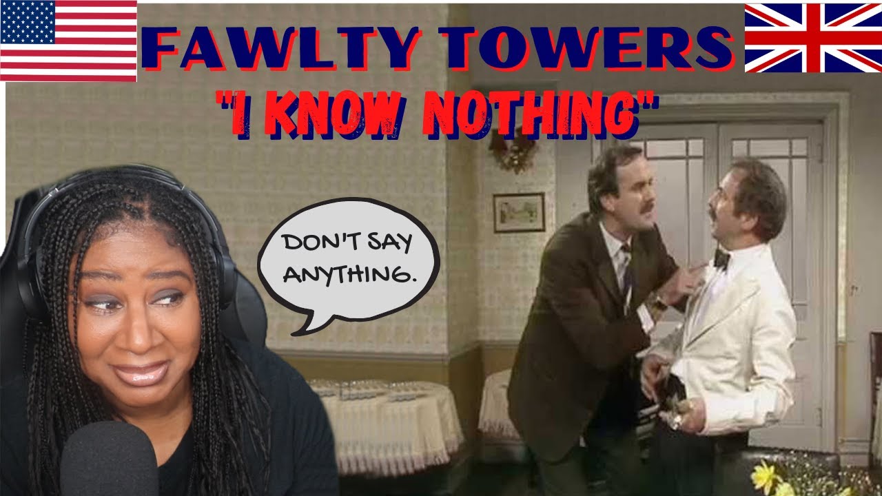 American react to Fawlty Towers I know nothing YouTube