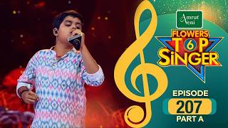 Flowers Top Singer 6 | Musical Reality Show | EP # 207 PART A