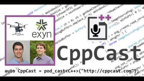CppCast Episode 320: Autonomous UAS with  Brandon Duick and Billy Sisson