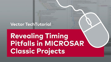 Long Version: Revealing Timing Pitfalls in MICROSAR Classic Projects | #VectorTechTutorial