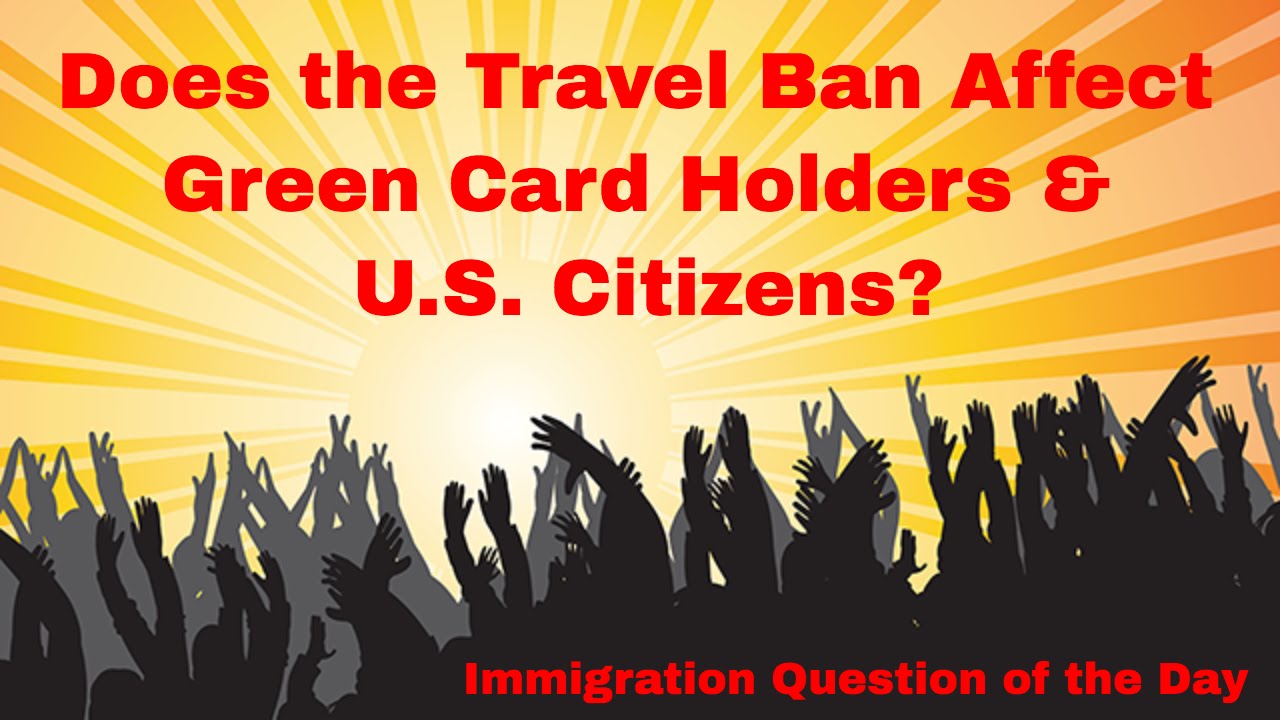 travel restrictions for us green card holders