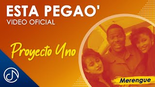 Video thumbnail of "Esta PEGAO' 👯‍♂️ - Proyecto Uno  [Video Oficial]"