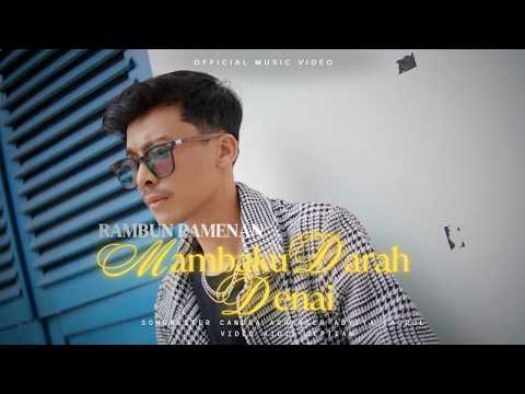 Mambaku Darah Denai - Rambun Pamenan