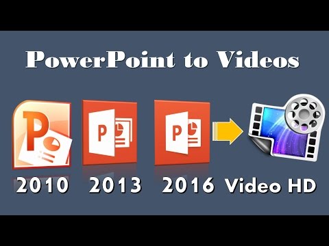 How to Convert PowerPoint 2010, 2013, 2016 Presentation Into Videos