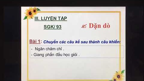 Tuần 27 - Môn luyện từ và câu lớp 4 - Bài Cách đặt câu khiến