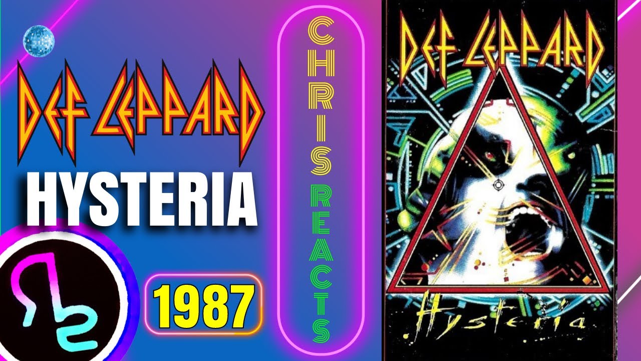 Chris Reacts To Def Leppard - Hysteria