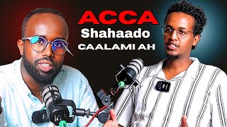 Hal Shahaado Oo Ka Qiimo Badan 4 Sano Jaamacada! | ACCA SHAHAADO CAALAMI AH