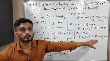 Complete Metric Space | Lecture 12 | If Sequence is Cauchy and Convergent then it has Cgt Subseq.