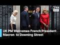 UK PM Burnham, Wife Welcome French President Macron and Wife to Downing Street in London | AC1G