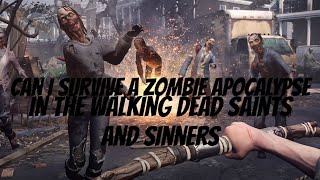 Can I Survive A Zombie Apocalypse | The Walking Dead Saints And Sinners screenshot 1