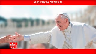 Audiencia General 15 de mayo de 2024 Papa Francisco