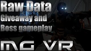 Raw Data Steam Key Giveaway and Boss Gameplay on Hardpoint - VR Gameplay HTC Vive