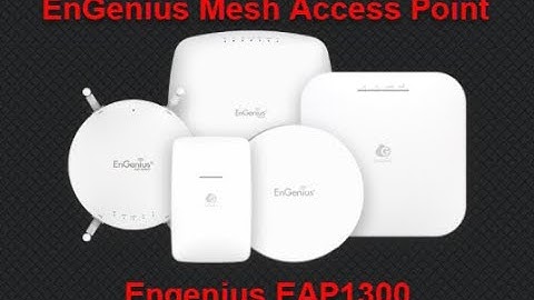 EnGenius EAP1300 Mesh AP on Firmware v3.6.8