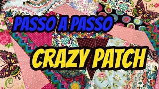 How to use patchwork - CRAZY PATCH