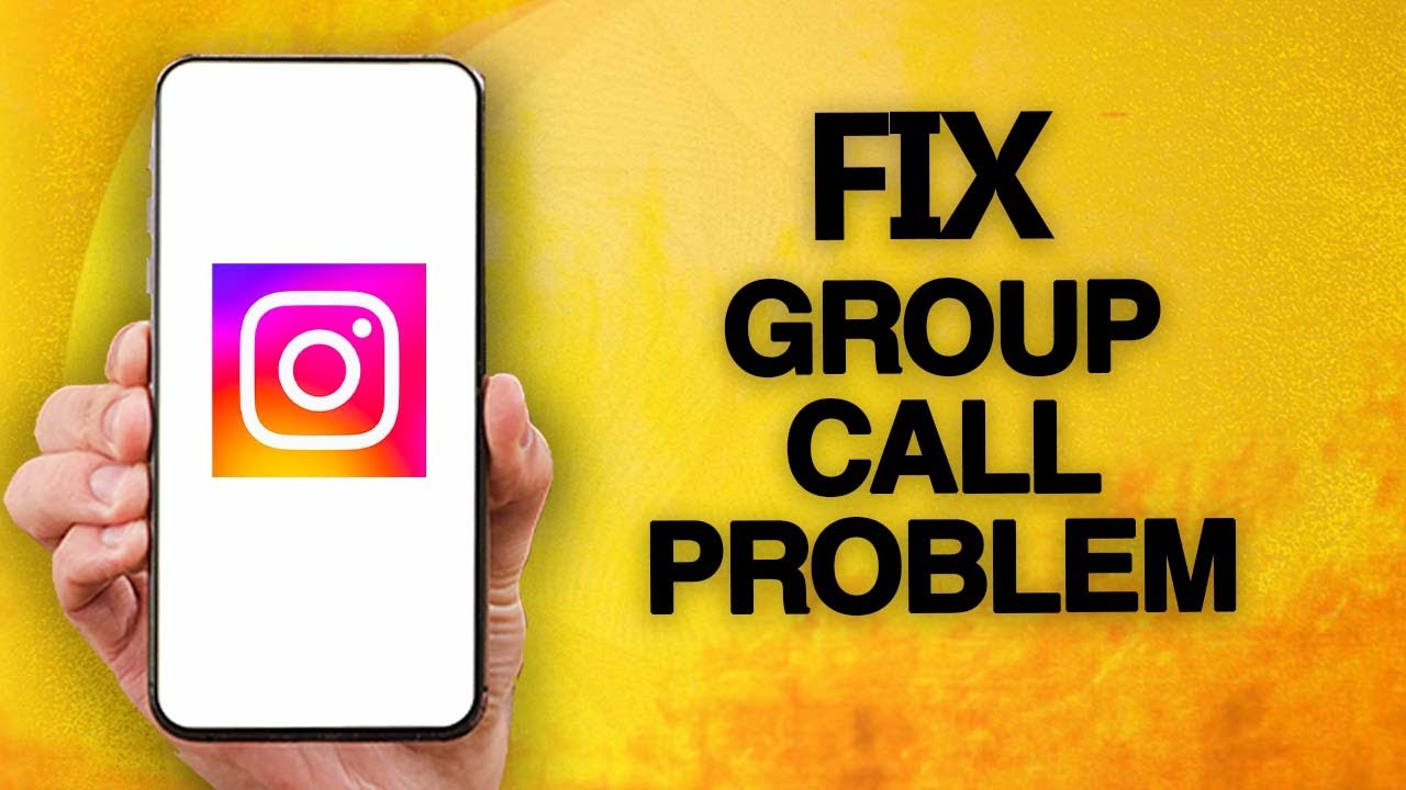 how-to-fix-and-solve-instagram-app-group-call-problem-youtube