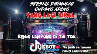 Download Lagu YANG LAGI VIRALL REMIX LAMPUNG DI TIK TOK SPESIAL GEBOY AUDIO PRODUCTION #GEBOYPRODUCTION #horeg MP3
