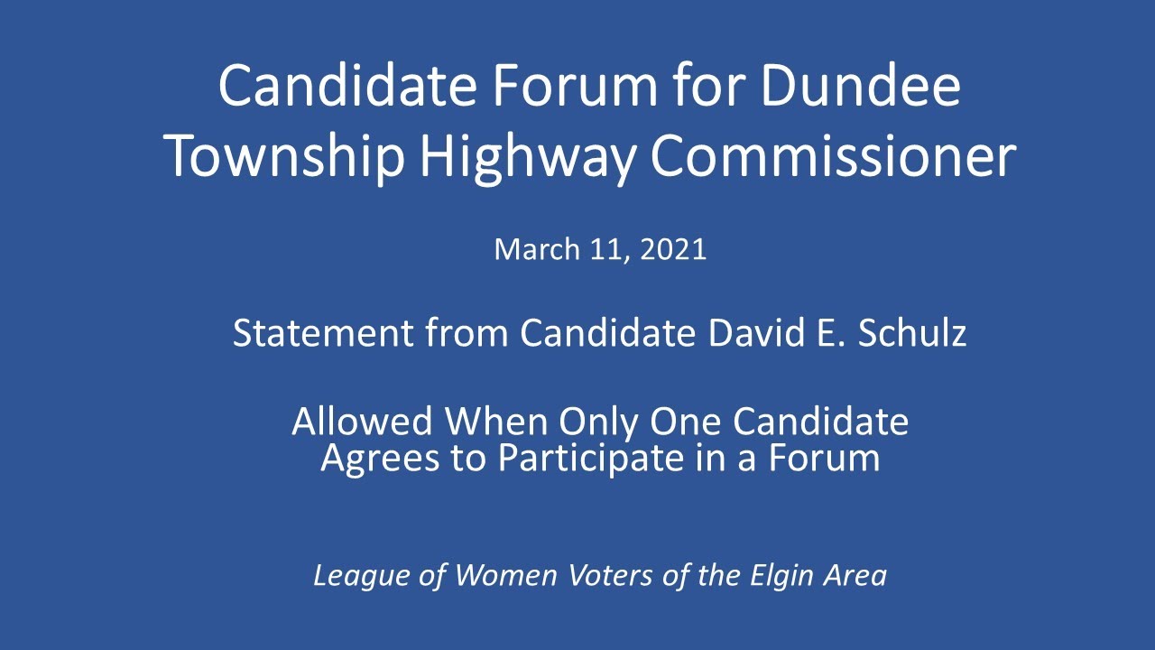 LWVEA Candidate Forum 20210311 for Dundee Township Highway