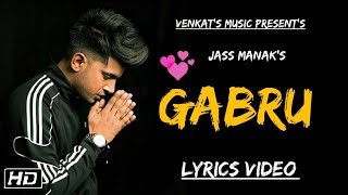 GABRU : Jass Manak (Lyrics Video) Officially Video New Punjabi Songs | VENKAT'S MUSIC 2019|