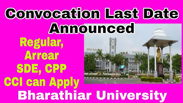 Convocation Application Last Date Announced|UGPG Regular,  Arrear,SDE,CCI,CPP|Bharathiar University